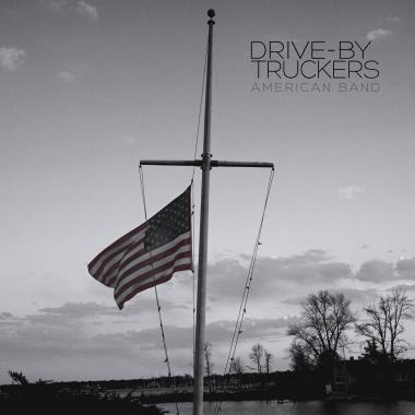 Drive By Truckers -  American Band